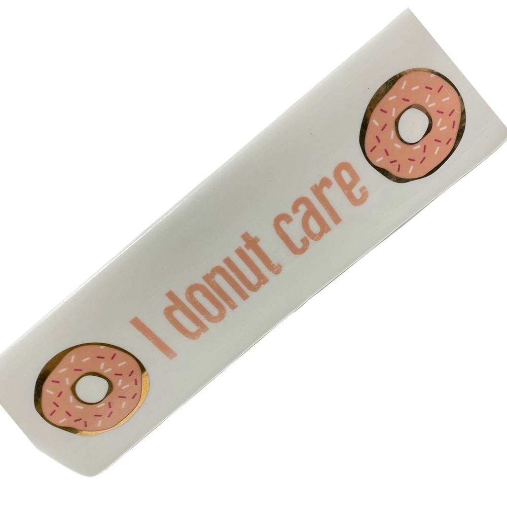 “I Donut Care” Desk Plaque Sign Paper Weight Office Decor Office Envy NWT